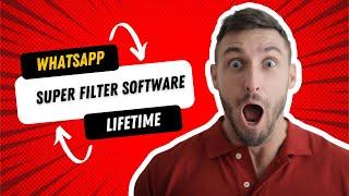 Whatsapp Super Filter Software 2022 Version Whatsapp Bulk Sender