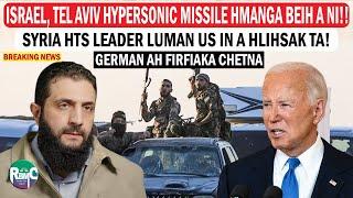 Hypersonic missile in Tel Aviv khawpui an kap e! German Christmas Market an bei! HTS Leader leh US