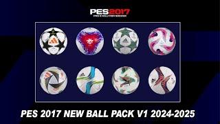PES 2017 NEW BALL PACK SEASON 2024-2025 V1 FOR ALL PATCH