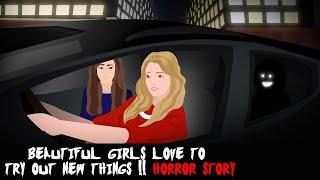 Beautiful Girls Love to Try Out New Things !! Horror Story Animated