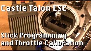 Castle Talon ESC Stick Programming and Throttle Calibration (TT Raptor E550FBL)