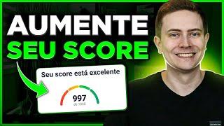  5 DICAS PARA AUMENTAR O SCORE DE CRÉDITO (de forma simples, rápida e gratuita)!