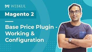 Magento 2 Base Price Plugin - Working & Configuration