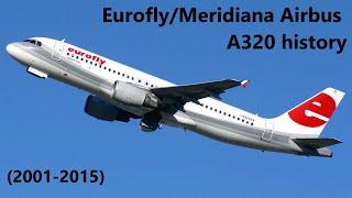 Eurofly/Meridianafly Airbus A320 history (2001-2015)