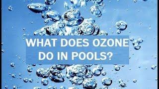 How does ozone work in pool water?