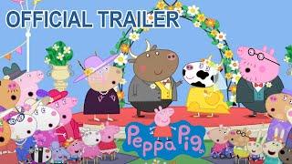 Peppa’s 3 Part Wedding Special  - Official Trailer