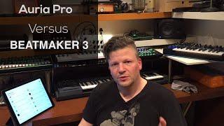 Beatmaker 3 vs Auria Pro ... or both?