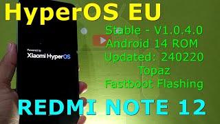 HyperOS EU V1.0.4.0 for Redmi Note 12 Topaz Android 14 ROM Updated: 240220
