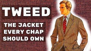 THE TWEED SPORTS JACKET - THE STYLE ITEM EVERY MAN SHOULD OWN