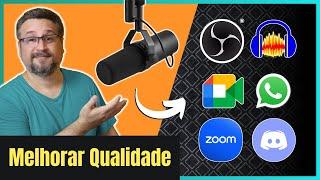 COMO MELHORAR A QUALIDADE DO MICROFONE em Qualquer Programa 