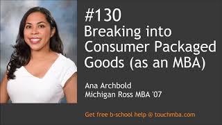 Breaking into Consumer Packaged Goods (as an MBA)