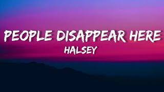 Halsey - People Disappear Here(Lyrics)