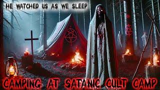 CAMPING AT A CULT LEADERS SATANIC CAMP GONE WRONG