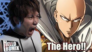 The HERO!! (One Punch Man OP): HelloROMIX