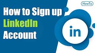 How to Sign up Linkedin