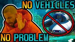 Is Subnautica Easier WITHOUT VEHICLES?