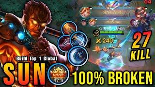 SAVAGE + 27 Kills!! ATK Speed & Critical Build Sun is Broken!! - Build Top 1 Global Sun ~ MLBB