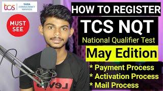 How To Register For tcs NQT May Edition | Payment Process | Activation | Everything Explained