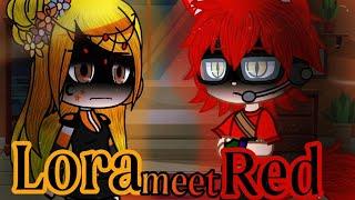 [Gacha Club] Lora meets Red (feat. Дэймун)