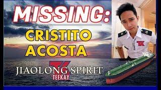 PART 1 MISSING SEAMAN: CRISTITO ACOSTA