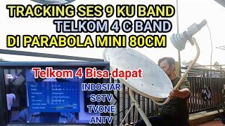 Toturial tracking ses 9 ku band dan telkom 4 c band di parabola mini 80cm