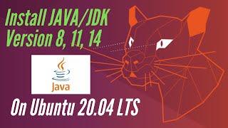 Install Java/JDK Version 8, 11, 14 on Linux - Ubuntu 20.04 LTS / 18.04 LTS