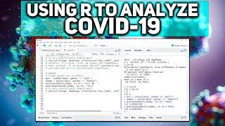 Using R to Analyze COVID-19 | R Programming Project