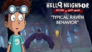 Typical Raven Behavior - #HelloNeighbor Cartoon Season 2 Clip | Welcome to Raven Brooks