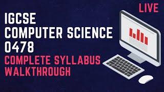 IGCSE Computer Science 0478 | Complete syllabus walkthrough