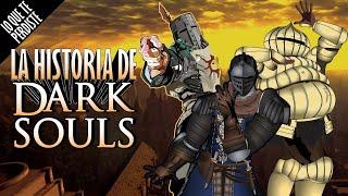 La Historia de Dark Souls - LO QUE TE PERDISTE