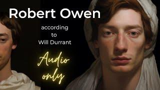 "Robert Owen (1771 - 1858) Explored by Will Durant: A Scholarly Perspective"