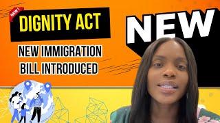 Dignity Act: New Immigration Bill Introduced