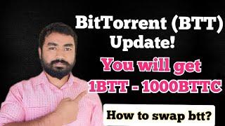 Bittorent (BTT) Holders Big Alert ️BITTORENT Redenomination Process How To Migrate BTT To BTTC?