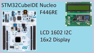 61. STM32CubeIDE LCD 1602 Display. I2C 16x2 with STM32F446RE