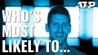 ATP Tennis Stars Play "Who's Most Likely To..."  | Nitto ATP Finals 2019