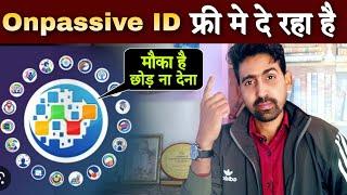 Free Offer | Onpassive New Update | onpassive Lateste Update | onpassive join kaise kare