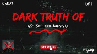 The Dark Truth of Last Shelter Survival