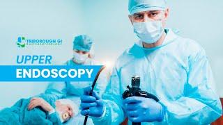 Upper Endoscopy