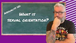 Asexuality 101: What is sexual orientation?
