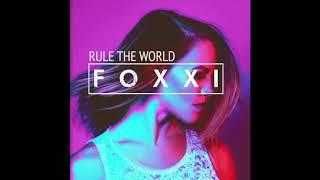 Foxxi - Rule The World