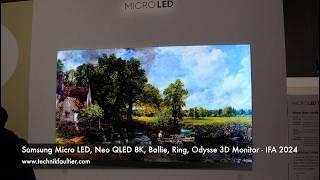 Samsung Micro LED, Neo QLED 8K, Ballie, Ring, Odysse 3D Monitor - IFA 2024