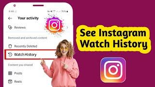 How to See Watch History on Instagram 2025 || View Recently Watched Reels