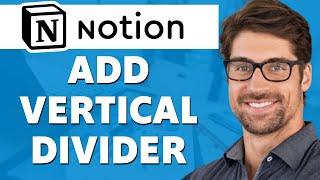 How to Add Vertical Divider in Notion (Easy 2022)