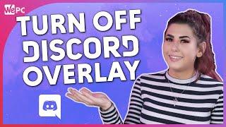 How To Turn Off Discord Overlay! Learn Discord Ep. 13