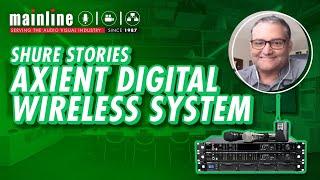 Shane Smith of LMG Discusses Shure's Axient Digital Wireless System | Shure Stories