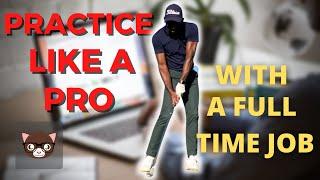 How To Practice Like a Pro Golfer // With A Full Time Job