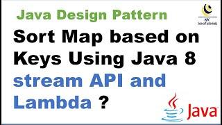 Sort Map based on Keys Using Java 8 , stream API, and Lambda? || Java 8 || java 8 Lambda Expression