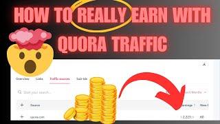 MAKE MONEY ON QUORA: how to REALLY earn with quora free traffic  #quoramarketing