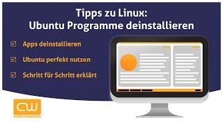 Tipps zu Linux: Ubuntu Programme deinstallieren