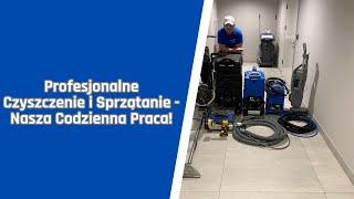 Czyszczenie Tapicerki, Wykładzin i Posadzek - Nasze Codzienne Wyzwania. Zobacz Jak Pracujemy